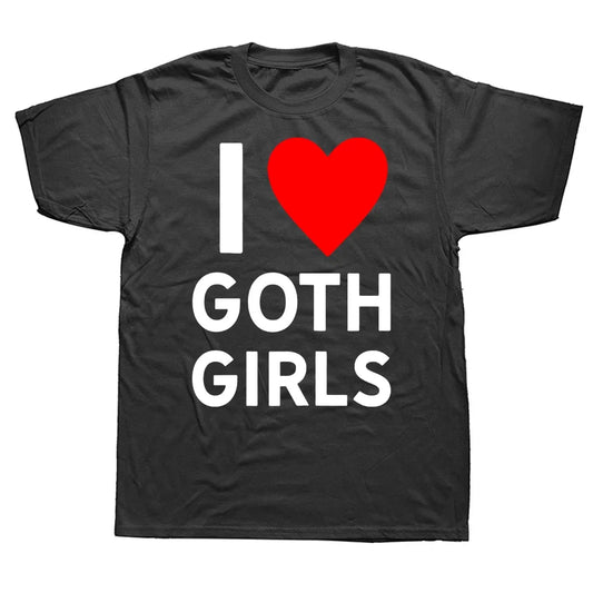 I Love Goth Girls Shirt