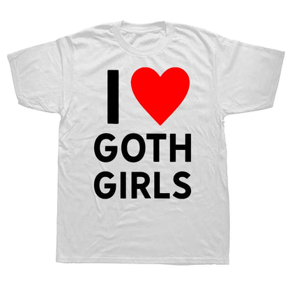 I Love Goth Girls Shirt